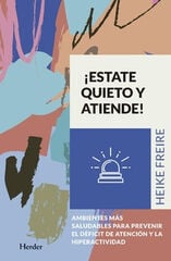 ¡ESTATE QUIETO Y ATIENDE! ¡ESTATE QUIETO Y ATIENDE!