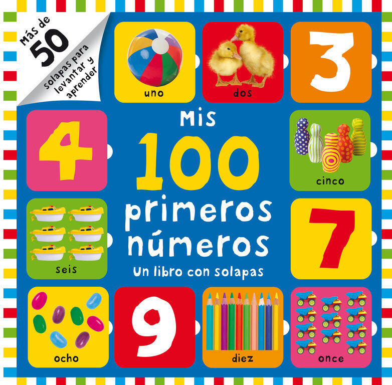 Mis 100 primeros n&uacute;meros (un libro con solapas)
