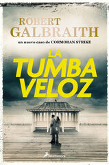 La tumba veloz (Cormoran Strike 7) La tumba veloz (Cormoran Strike 7)