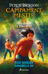 Campament Mest&iacute;s 1 La zona rebel