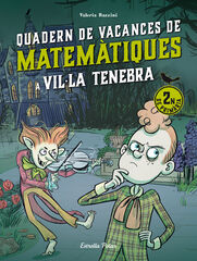 Vil&middot;la Tenebra. Quadern de vacances de matem&agrave;tiques. 2n de prim&agrave;ria
