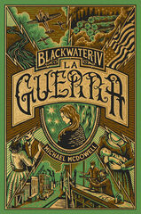 BLACKWATER IV. La guerra BLACKWATER IV. La guerra