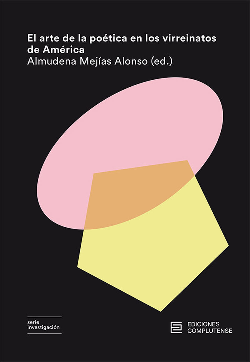 El arte de la po&eacute;tica en los virreinatos