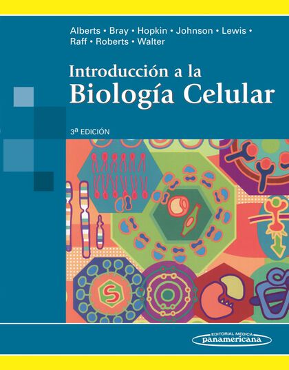 Alberts: Introducción a la biología celu