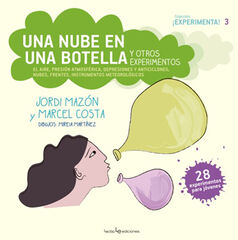 Una nube dentro de una botella y otros experimentos