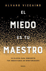 El miedo es tu maestro El miedo es tu maestro