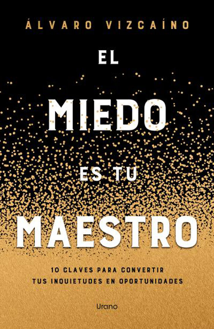El miedo es tu maestro