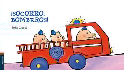 ¡Socorro, bomberos! ¡Socorro, bomberos!