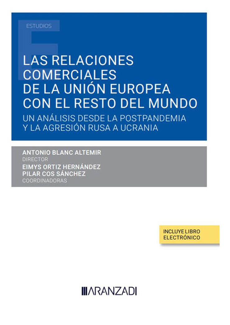 Las relaciones comerciales de la Unión Europea con el resto del mundo (Papel + e-book)
