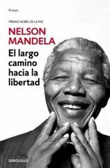El largo camino hacia la libertad El largo camino hacia la libertad