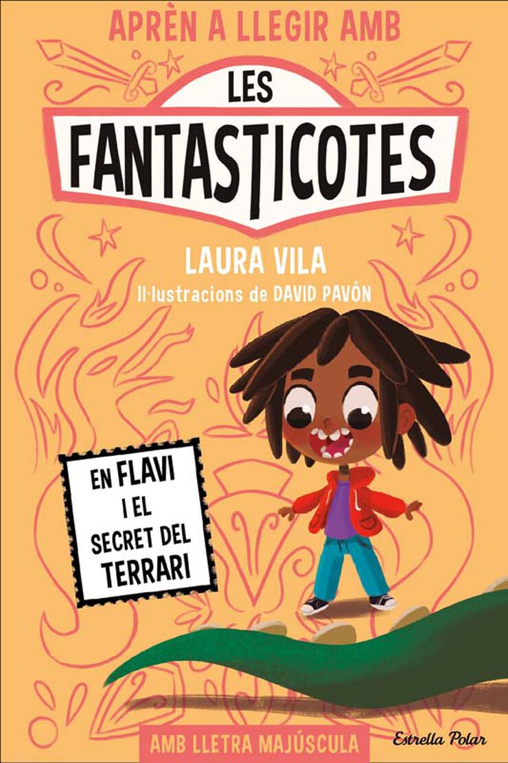 Aprèn a llegir amb Les Fantasticotes 2. En Flavi i el secret del terrari