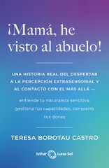 ¡Mamá, he visto al abuelo! ¡Mamá, he visto al abuelo!