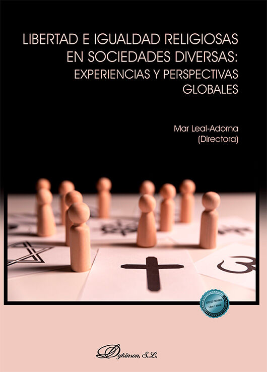 Libertad e igualdad religiosas en sociedades diversas: experiencias y perspectivas globales