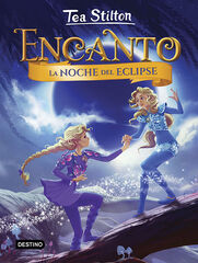 Encanto 7. La noche del eclipse Encanto 7. La noche del eclipse