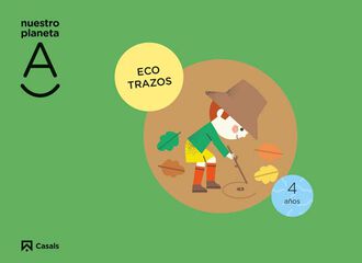 Ecotrazos. Nuestro Planeta A 4 Aos