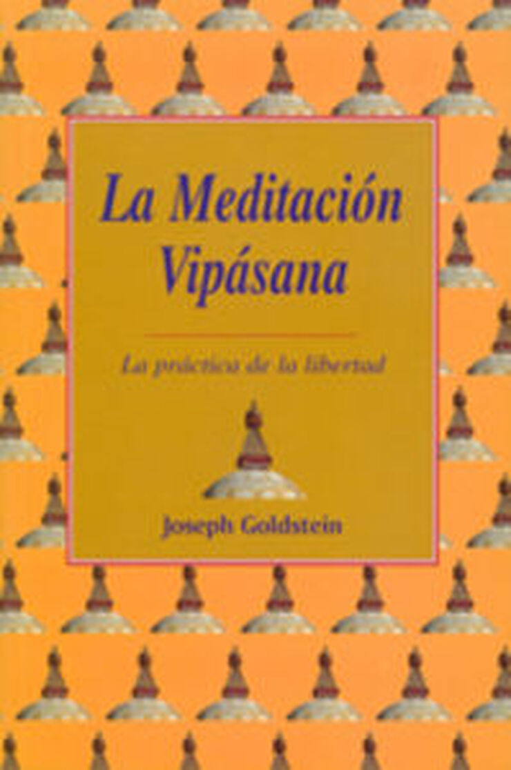 Meditación Vipásana, La