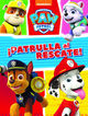 Misión Canina: ¡Patrulla al rescate! (Paw Patrol, Patrulla Canina. Actividades)