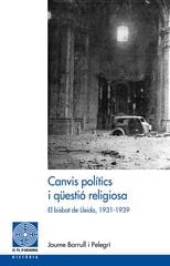 Canvis polítics i qüestió religiosa Canvis polítics i qüestió religiosa