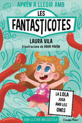 Aprèn a llegir amb les Fantasticotes 13. La Lola juga amb les ones Aprèn a llegir amb les Fantasticotes 13. La Lola juga amb les ones