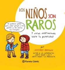 Los niños son raros Los niños son raros