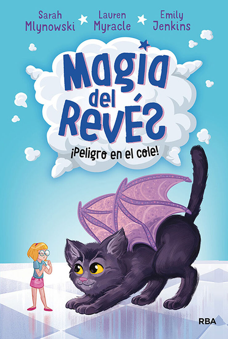 Magia del Revés 2. ¡Peligro en el cole!