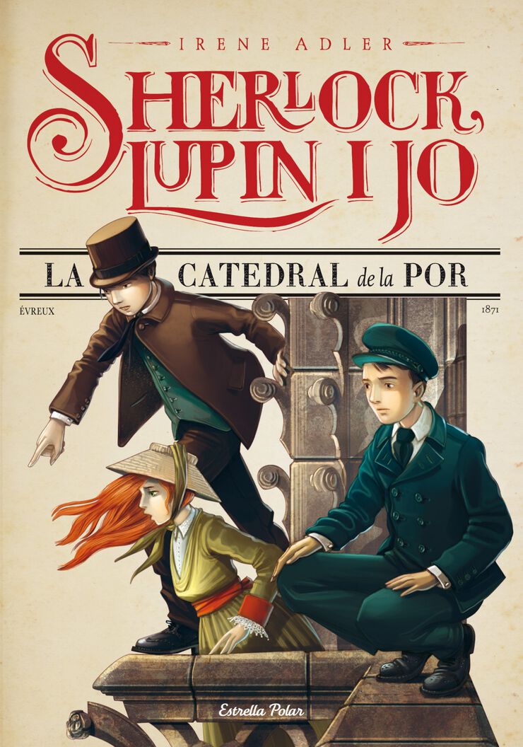 Sherlock, Lupin i jo 4. La catedral de la por