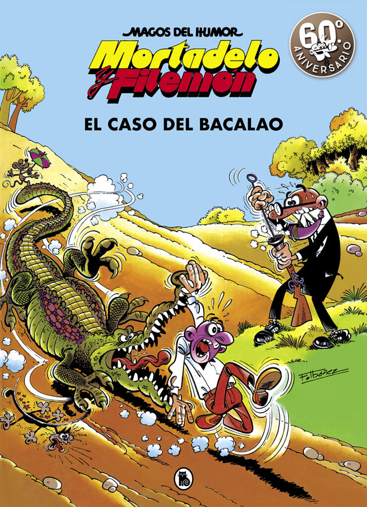 Mortadelo y Filemón. El caso del bacalao (Magos del Humor 6)