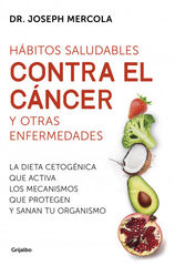 Hàbitos saludables contra el càncer y otras enfermedades Hàbitos saludables contra el càncer y otras enfermedades