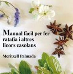 Manual fàcil per fer ratafia i altres licors