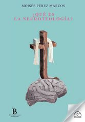 ¿Qué es la neuroteología? ¿Qué es la neuroteología?