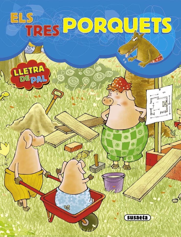 Tres porquets (lletra de pal), Els