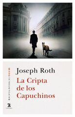 La Cripta de los Capuchinos La Cripta de los Capuchinos