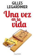 Una vez en la vida Una vez en la vida