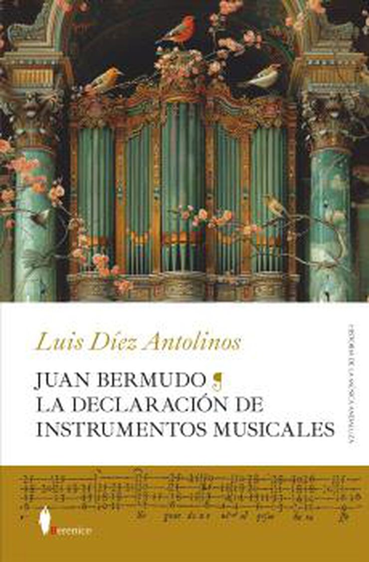 Juan Bermudo. La declaración de instrumentos musicales