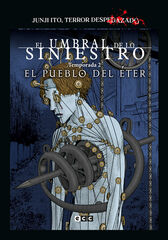 Junji Ito, Terror despedazado núm. 28 de 28 - El pueblo del éter Junji Ito, Terror despedazado núm. 28 de 28 - El pueblo del éter