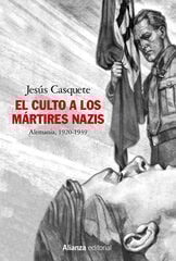 El culto a los mártires nazis El culto a los mártires nazis