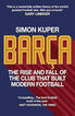 Barça: The rise and fall of the club that built modern football Barça: The rise and fall of the club that built modern football