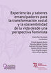 Experiencias y saberes emancipadores para la transformación social y la sotenibilidad de la vida desde una perspectiva feminista