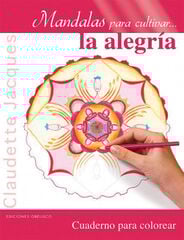 Mandalas para cultivar... la alegría Mandalas para cultivar... la alegría