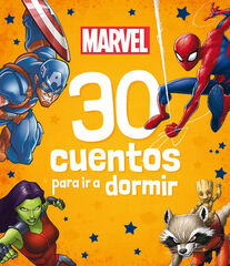 Marvel. 30 cuentos para ir a dormir Marvel. 30 cuentos para ir a dormir