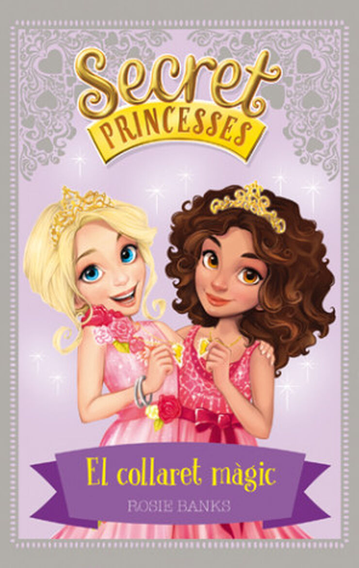Secret Princesses 1. El collaret màgic