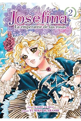 Josefina: la emperatriz de las rosas 02