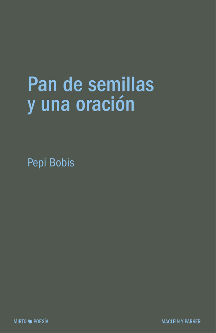 Pan de semillas y una oraci&oacute;n