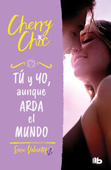 Tú y yo, aunque arda el mundo (Valientes 3) Tú y yo, aunque arda el mundo (Valientes 3)