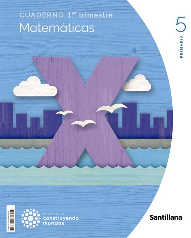 Cuaderno Matematicas 5 Primaria 1 Trim Construyendo Mundos