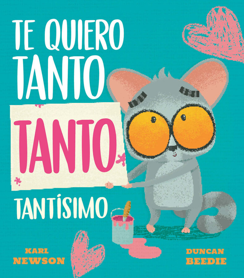 Te quiero tanto tanto tant&iacute;simo