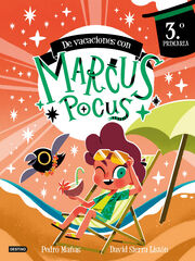Marcus Pocus. Cuaderno de vacaciones. 3º de Primaria Marcus Pocus. Cuaderno de vacaciones. 3º de Primaria