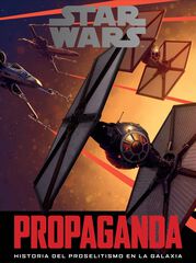 Star Wars: Propaganda Star Wars: Propaganda