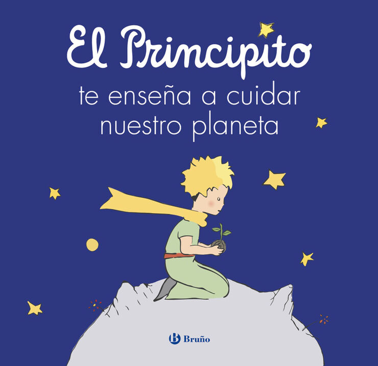 El Principito te enseña a cuidar nuestro planeta