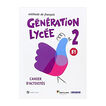 Generation Lycee 2 B1 Cahier d'activités